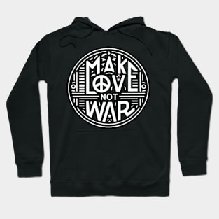 Make Love Not War. End All Wars Hoodie